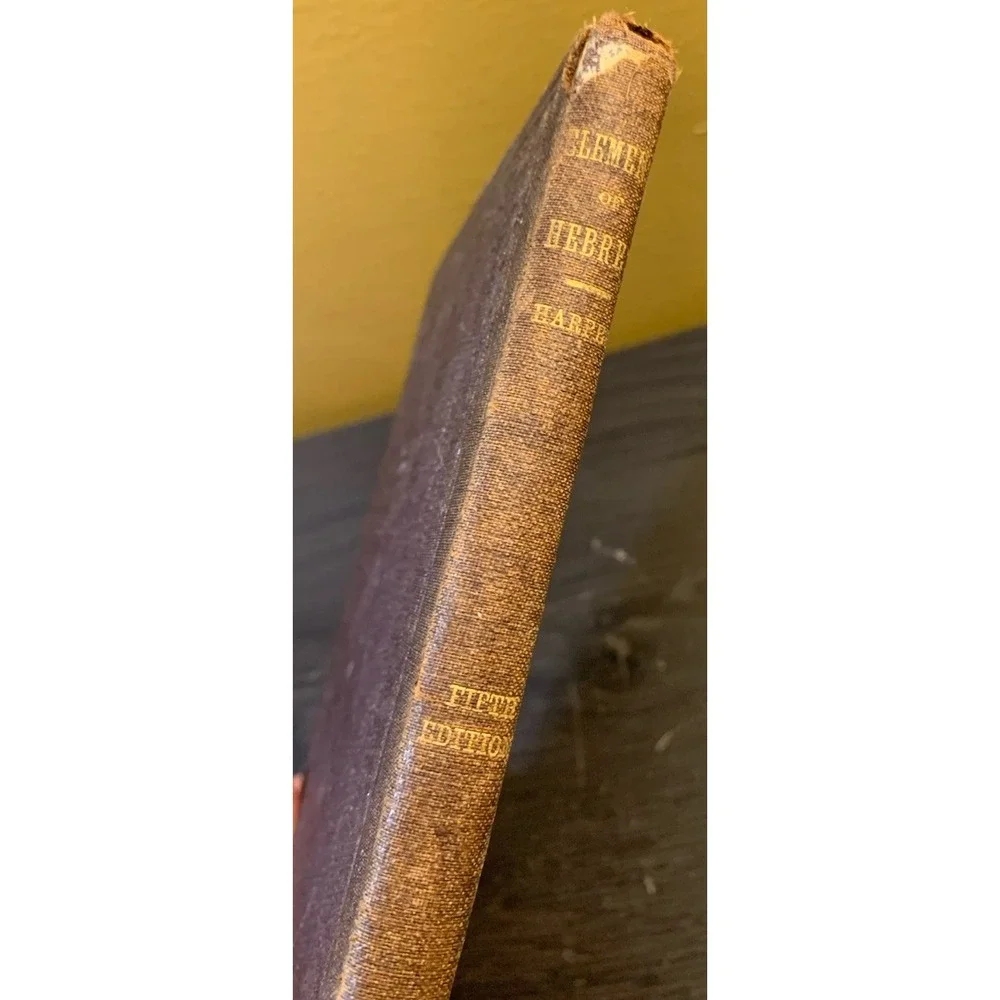 William R. Harper's Elements of Hebrew by an Inductive Method - 1884 Fifth Ed